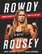 Rowdy Rousey (Ronda Rousey's Fight to the Top) by Mike Straka, Chael Sonnen, 9781629372396