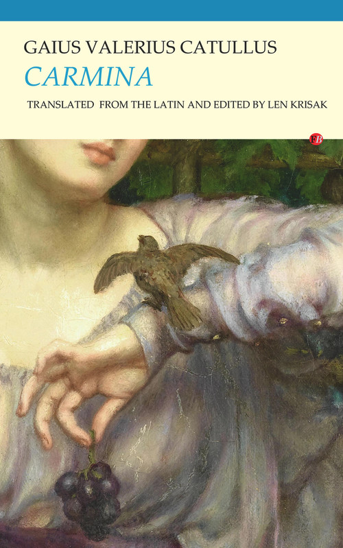 Carmina by Gaius Valerius Catullus, Len Krisak, 9781847772596