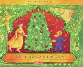 El cascanueces (Spanish Edition) by Julie Paschkis, E.T.A. Hoffmann, 9788496708068