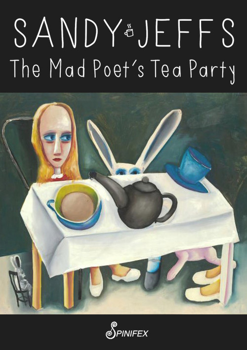 The Mad Poet's Tea Party by Sandy Jeffs, 9781742199498