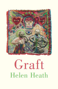 Graft by Helen Heath, 9780864737762