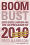 Boom Bust (House Prices, Banking and the Depression of 2010) by Fred Harrison, 9780856832543