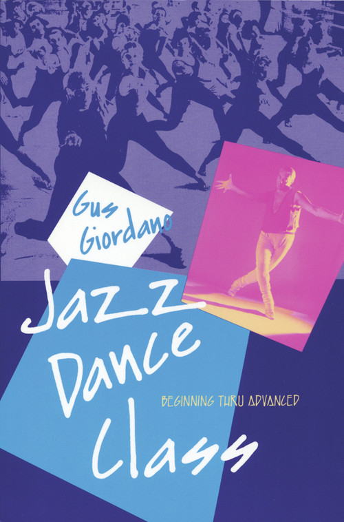 Jazz Dance Class (Beginning thru Advanced) by Gus Giordano, 9780871271822
