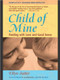 Child of Mine (Feeding with Love and Good Sense) by Ellyn Satter, 9780923521516