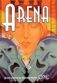 Arena One (On Anarchist Cinema) by Richard Porton, 9781604860504