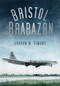 Bristol Brabazon by Graham M. Simons, 9780752467337