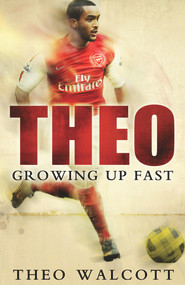 Theo Walcott by Theo Walcott, 9780593064597