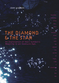 The Diamond & the Star (An Exploration of Their Symbolic Meaning in an Insecure Age) by John Warden, 9780856832550