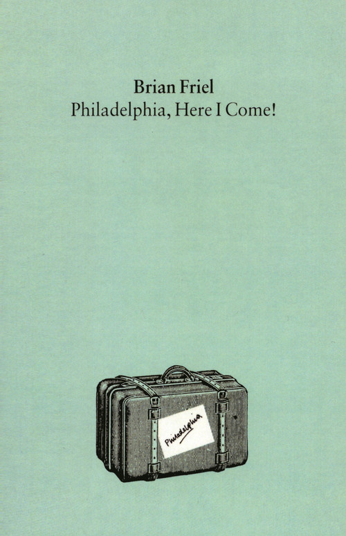 Philadelphia, Here I Come! (A Play) by Brian Friel, 9780571085866