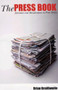 The Press Book (Adventures and Misadventures in Print Media) by Brian Braithwaite, 9780720613339