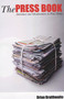 The Press Book (Adventures and Misadventures in Print Media) by Brian Braithwaite, 9780720613339