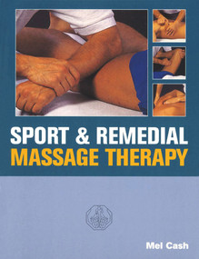 Sport & Remedial Massage Therapy by Mel Cash, 9780091809560