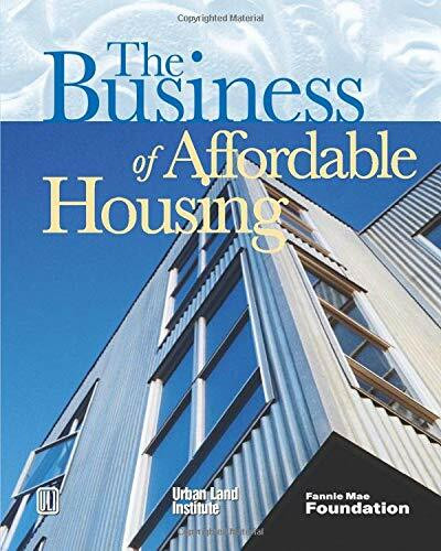The Business of Affordable Housing (Ten Developers' Perspectives) by Richard Haughey, 9780874209778