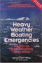 Heavy Weather Boating Emergencies (What to Do When Everything Goes Wrong) by Chuck Luttrell, Jean Luttrell, 9780943400976