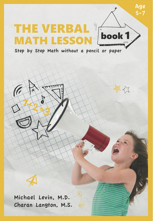 The Verbal Math Lesson Book 1 (Step-by-Step Math Without Pencil or Paper) by Michael Levin, Charan Langton, 9780913063279