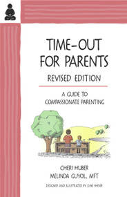 Time-Out for Parents (A Guide to Compassionate Parenting) by Cheri Huber, June Shiver, 9780971030930