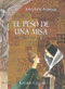 El peso de una misa (Un relato de fe) by Josephine Nobisso, Katalin Szegedi, 9780940112155