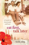 Eat First, Talk Later by Beth Yahp, 9780857986863