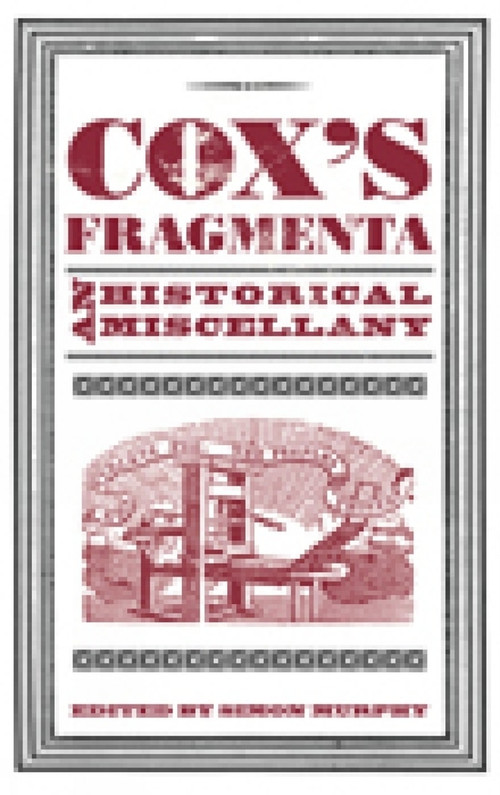 Cox's Fragmenta (An Historical Miscellany) by Simon Murphy, 9780752463292