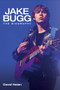 Jake Bugg (The Biography) by David Nolan, 9781782197256