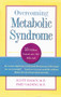 Overcoming Metabolic Syndrome by Scott Isaacs, Fred Vagnini, 9781886039735
