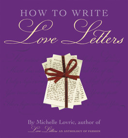 How to Write Love Letters by Michelle Lovric, 9781556525315