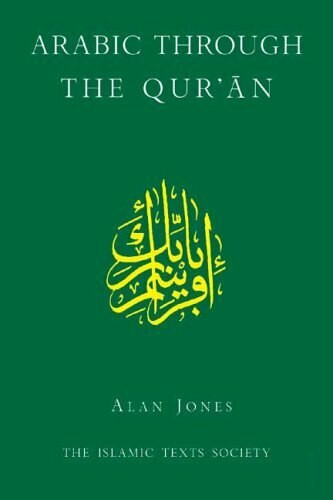 Arabic Through the Qur'an - 9780946621675 by Alan Jones, 9780946621675