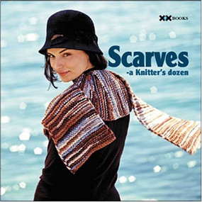 Scarves (A Knitter's Dozen) by Knitter's Magazine Editors, 9781893762237