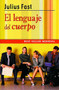 El lenguaje del cuerpo by Julius Fast, Valentina Bastos, 9788472450332