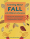 Learning About Fall with Children's Literature by Margaret A. Bryant, Marjorie Keiper, Anne Petit, 9781569762042