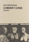 La  imagen y la risa by José Emilio Burucúa, 9788493474690