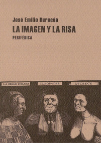 La imagen y la risa (Spanish Edition) by José Emilio Burucúa, 9788493474690