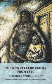 The New Zealand Family from 1840 by D.  Ian Pool, Arunachalam Dharmalingam, Janet Sceats, 9781869403577