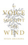 My Voice Sought the Wind by Susan Abulhawa, 9781935982326