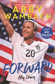 Forward: My Story Young Readers' Edition by Abby Wambach, 9780062457929