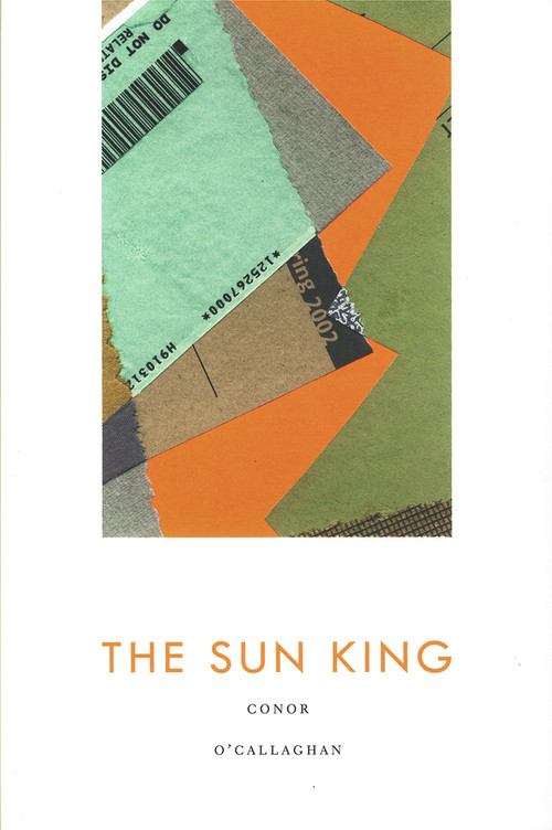 The Sun King by Conor O'Callaghan, 9781930630673