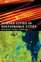 Vortex Cities to Sustainable Cities (Australia's Urban Challenge) by Phil Mcmanus, 9780868407012