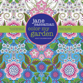 Color My Garden (50 Illustrations to Color and Inspire Based on Jane's Textile Archives) by Jane Sassaman, 9780981886060