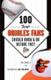 100 Things Orioles Fans Should Know & Do Before They Die by Dan Connolly, Jim Palmer, 9781629370415
