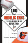 100 Things Orioles Fans Should Know & Do Before They Die by Dan Connolly, Jim Palmer, 9781629370415