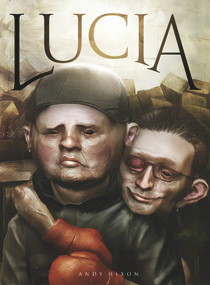Lucia by Andy Hixon, 9780224099301