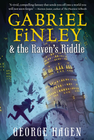 Gabriel Finley and the Raven's Riddle - 9780399552229 by George Hagen, 9780399552229