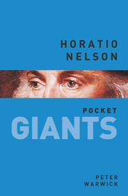 Horatio Nelson - 9780750962667 by Peter Warwick, 9780750962667