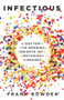 Infectious (A Doctor's Eye-Opening Insights into Contagious Diseases) by Frank Bowden, 9781742234595