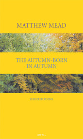 Autumn-Born in Autumn by Matthew Mead, Dick Davis, 9780856464003