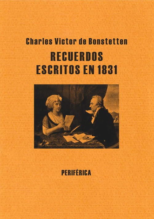 Recuerdos escritos en 1831 (Spanish Edition) by Charles Victor de Bonstetten, 9788492865536