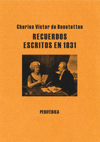 Recuerdos escritos en 1831 (Spanish Edition) by Charles Victor de Bonstetten, 9788492865536