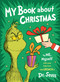 My Book About Christmas by ME, Myself (with some help from the Grinch & Dr. Seuss) by Dr. Seuss, 9780553524468
