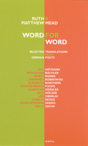 Word for Word (Selected Translations from German Poets) by Ruth and Matthew Mead, 9780856464058