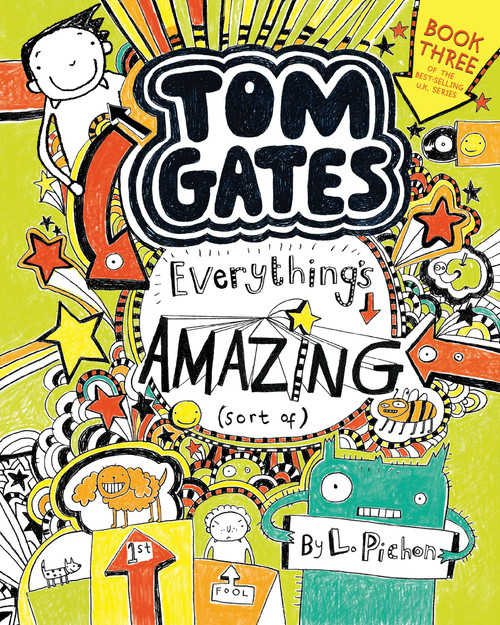 Tom Gates: Everything's Amazing (Sort Of) - 9780763690984 by L. Pichon, L. Pichon, 9780763690984